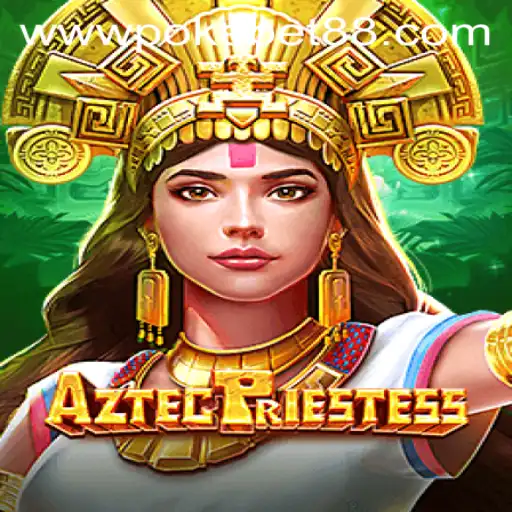 Explore the Mystical World of AztecPriestess: The New PokeBet88 Gaming Sensation