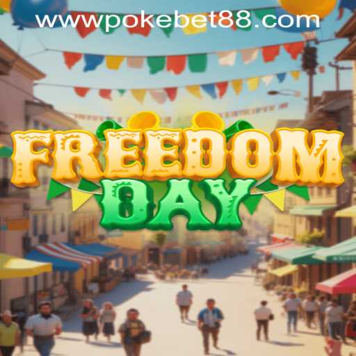 Explore FreedomDay: A Thrilling New Adventure from PokeBet88