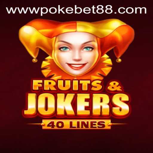 Exploring the Exciting World of FruitsAndJokers40 with PokeBet88