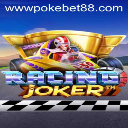 RacingJoker: The Thrilling Intersection of Speed and Strategy with PokeBet88