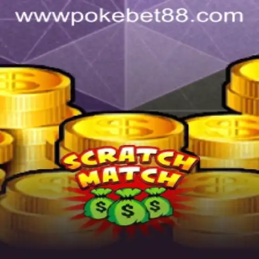 Explore the Exciting World of ScratchMatch with PokeBet88